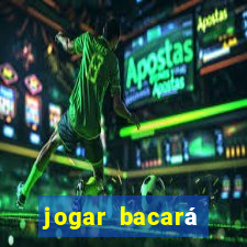 jogar bacará casino online