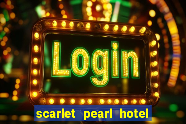 scarlet pearl hotel and casino