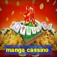 manga cassino