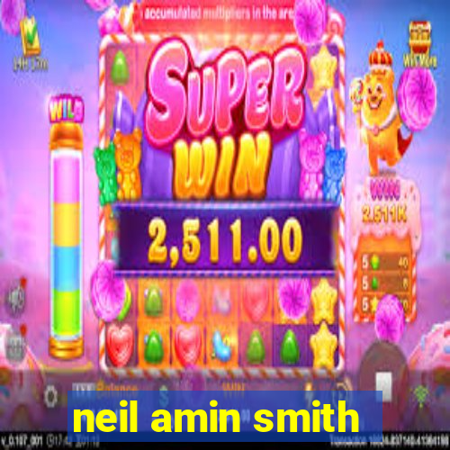 neil amin smith