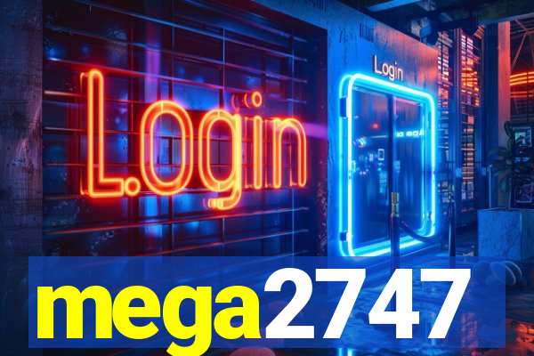 mega2747