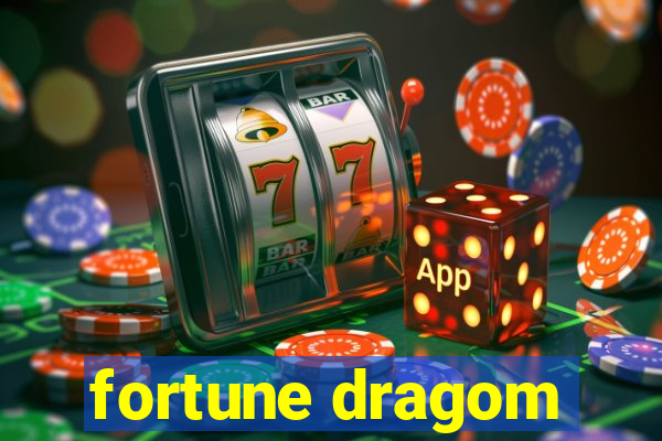 fortune dragom