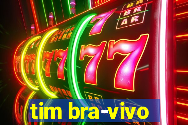 tim bra-vivo