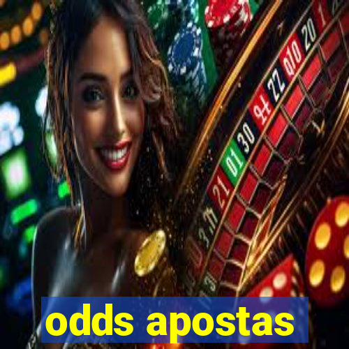 odds apostas