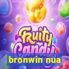 bronwin nua