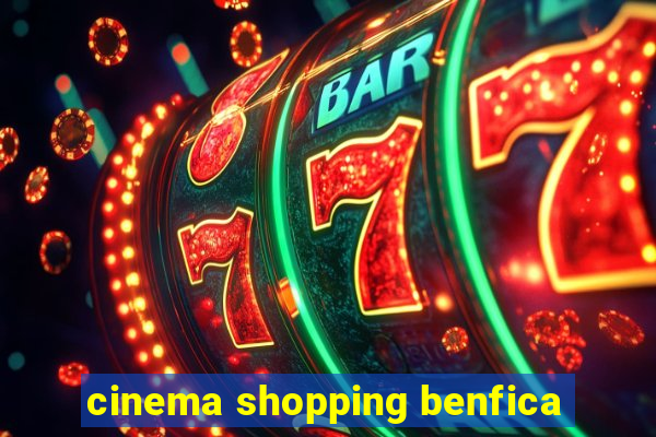 cinema shopping benfica