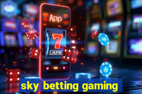 sky betting gaming