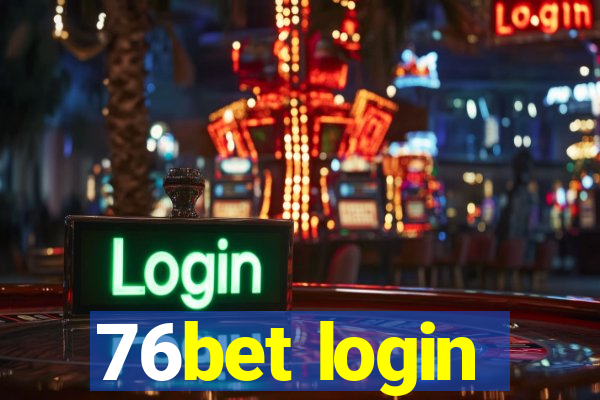 76bet login