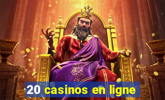 20 casinos en ligne