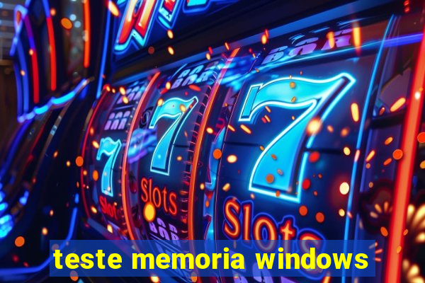 teste memoria windows