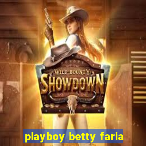 playboy betty faria