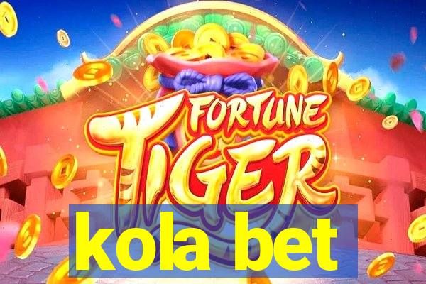 kola bet