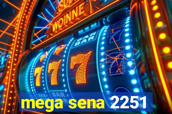 mega sena 2251