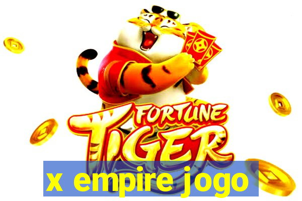 x empire jogo