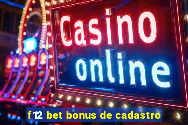 f12 bet bonus de cadastro