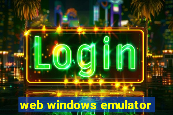 web windows emulator