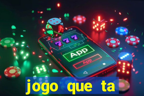 jogo que ta pagando agora