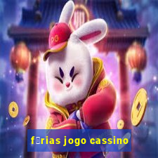 f茅rias jogo cassino