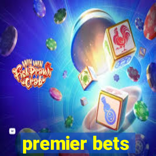 premier bets