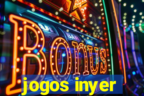 jogos inyer