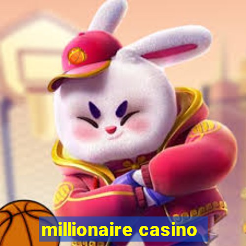 millionaire casino