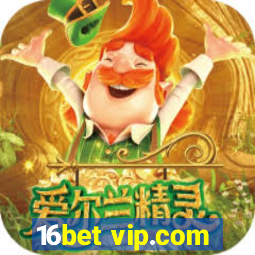 16bet vip.com