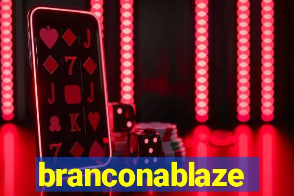 branconablaze