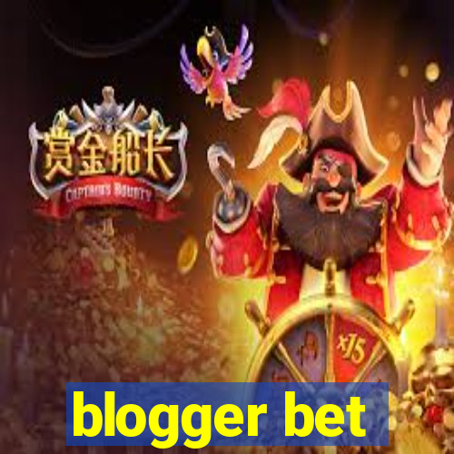 blogger bet