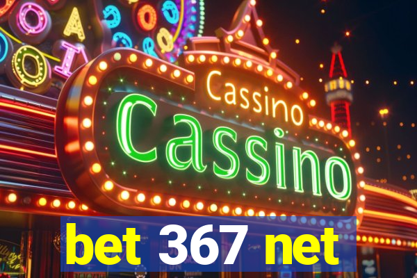 bet 367 net