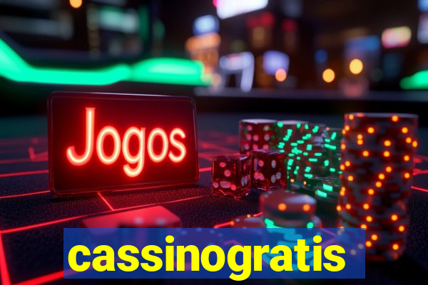 cassinogratis