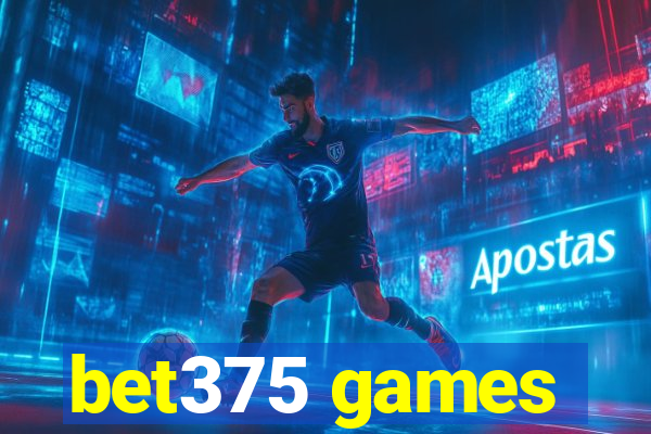 bet375 games