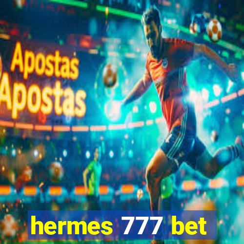 hermes 777 bet