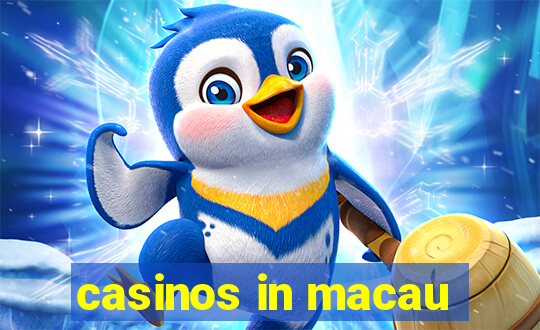 casinos in macau