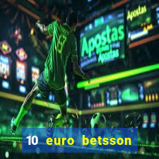 10 euro betsson casino bonus