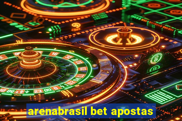 arenabrasil bet apostas