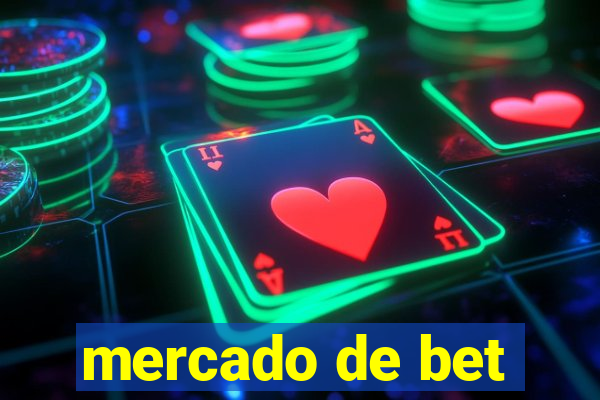 mercado de bet