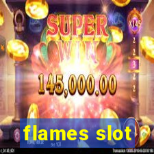 flames slot