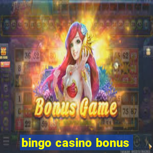 bingo casino bonus