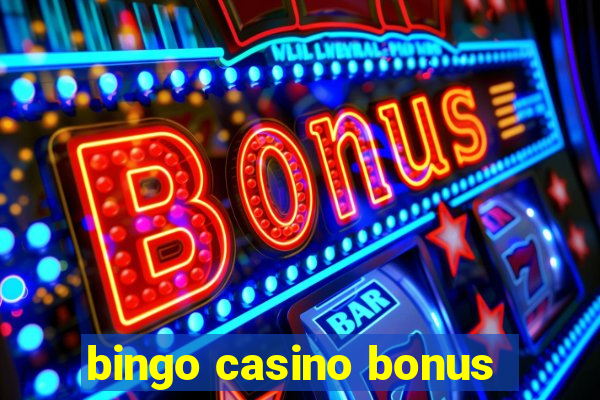 bingo casino bonus