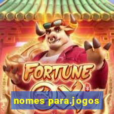 nomes para.jogos