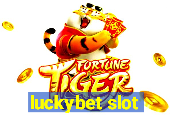 luckybet slot