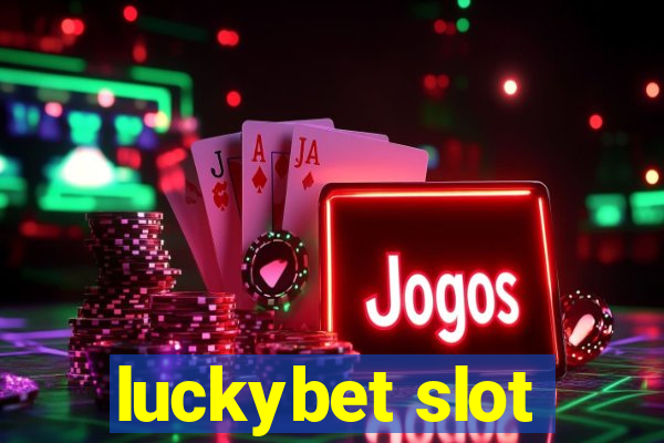 luckybet slot