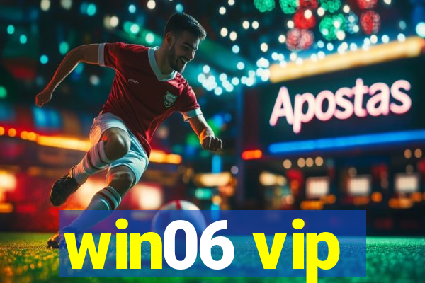 win06 vip