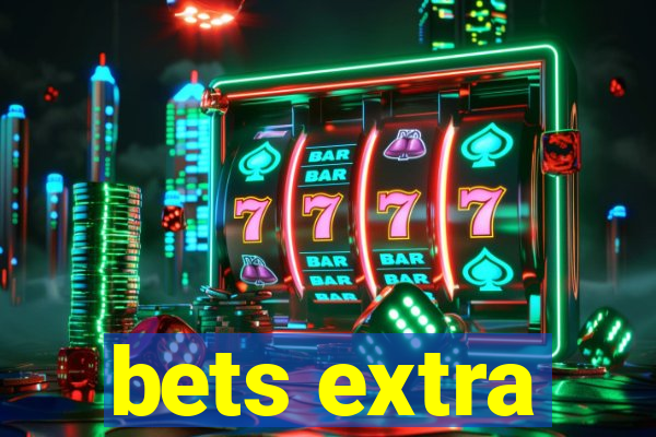 bets extra