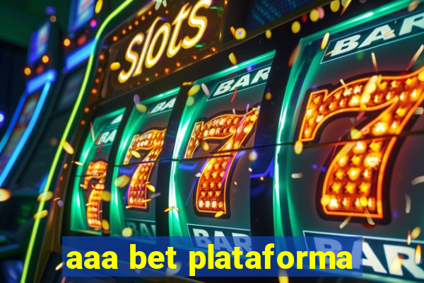 aaa bet plataforma