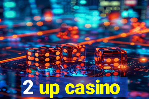 2 up casino