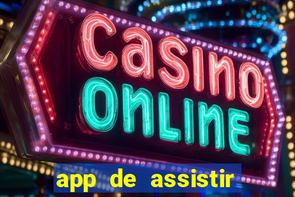 app de assistir jogo ao vivo gratis