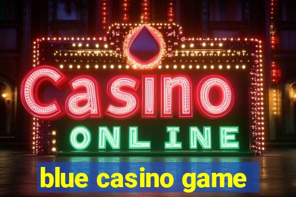 blue casino game