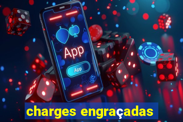 charges engraçadas