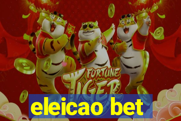 eleicao bet